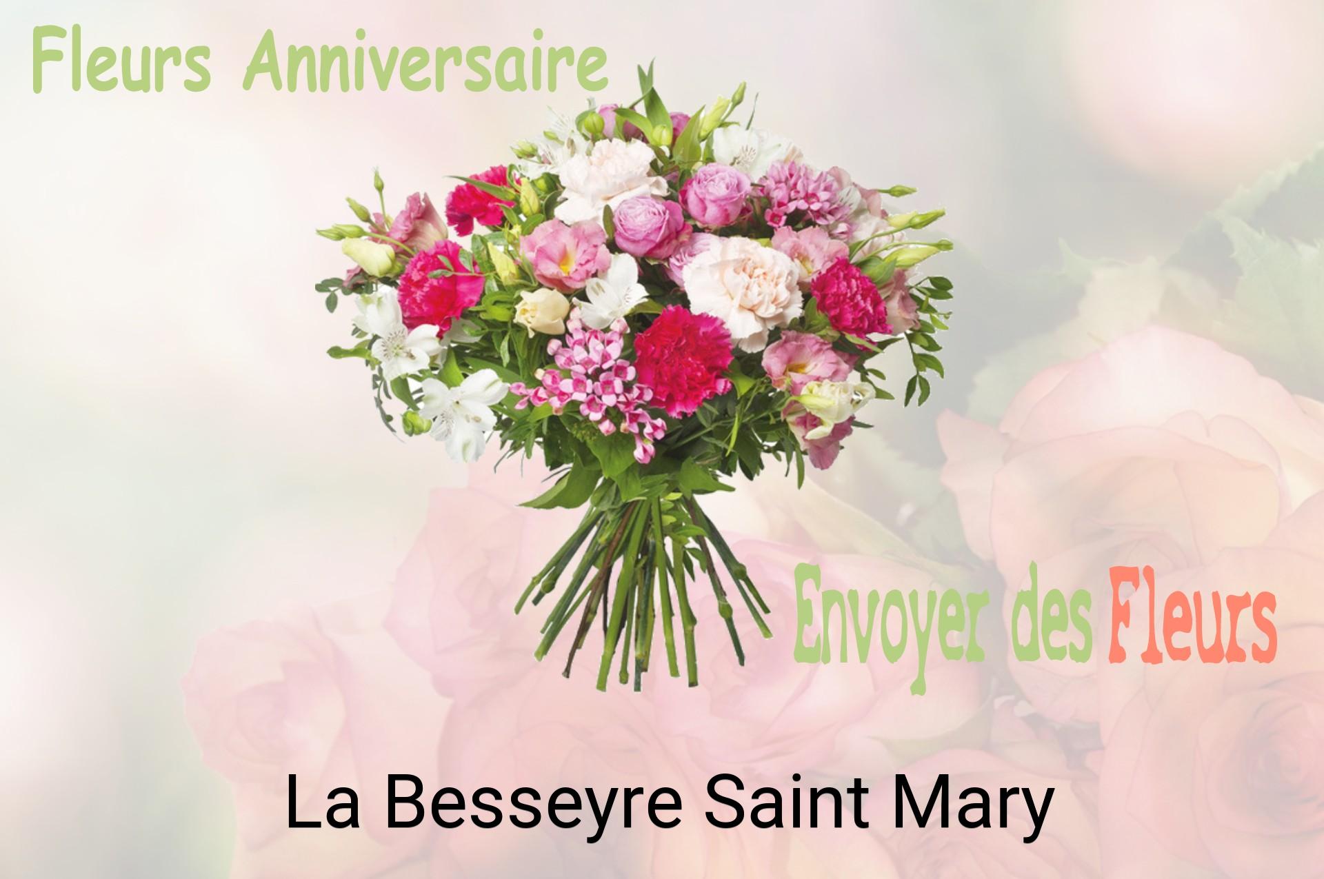 Bouquet de fleurs d’anniversaire livré à La Besseyre-Saint-Mary