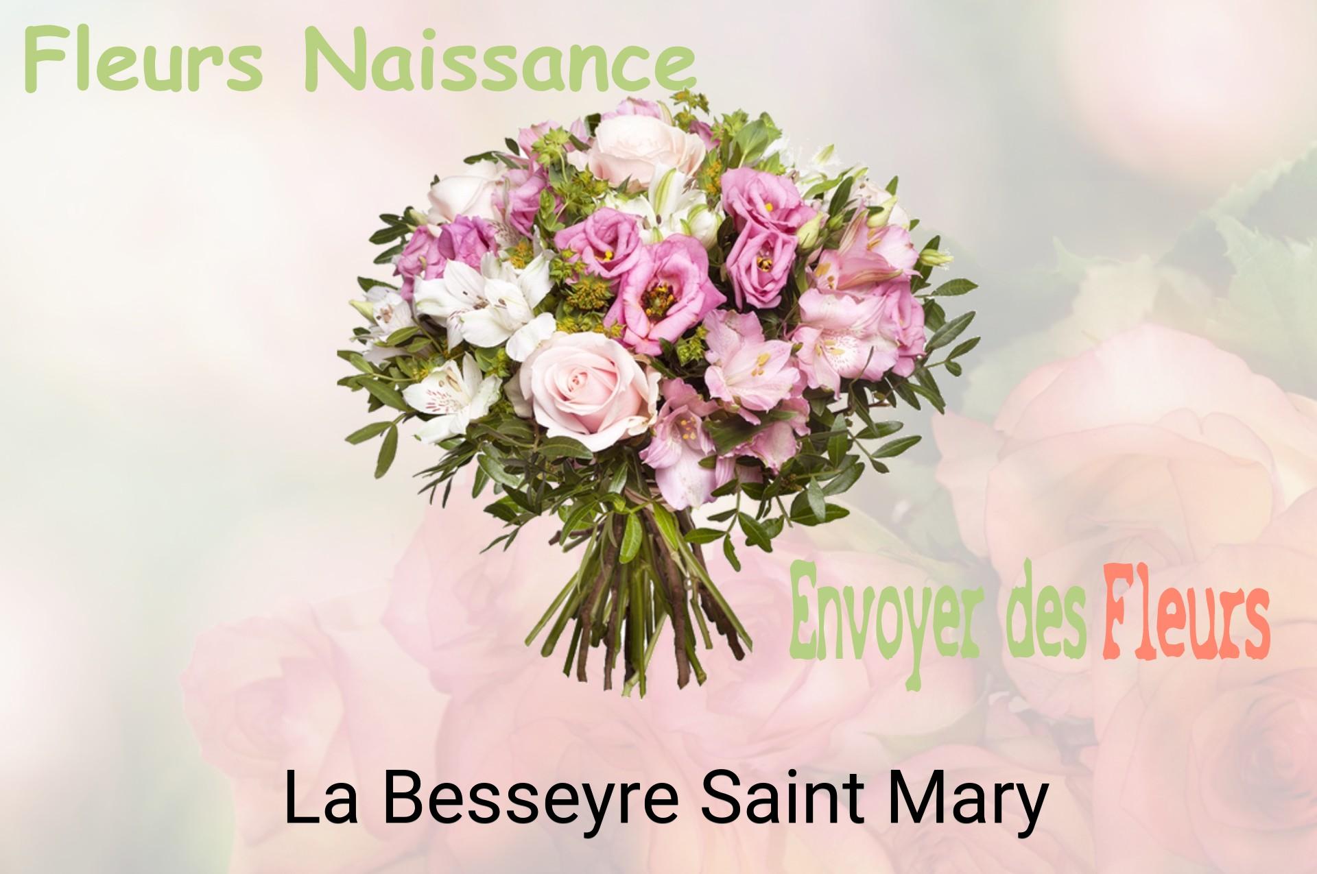 Bouquet de fleurs de naissance livré à La Besseyre-Saint-Mary
